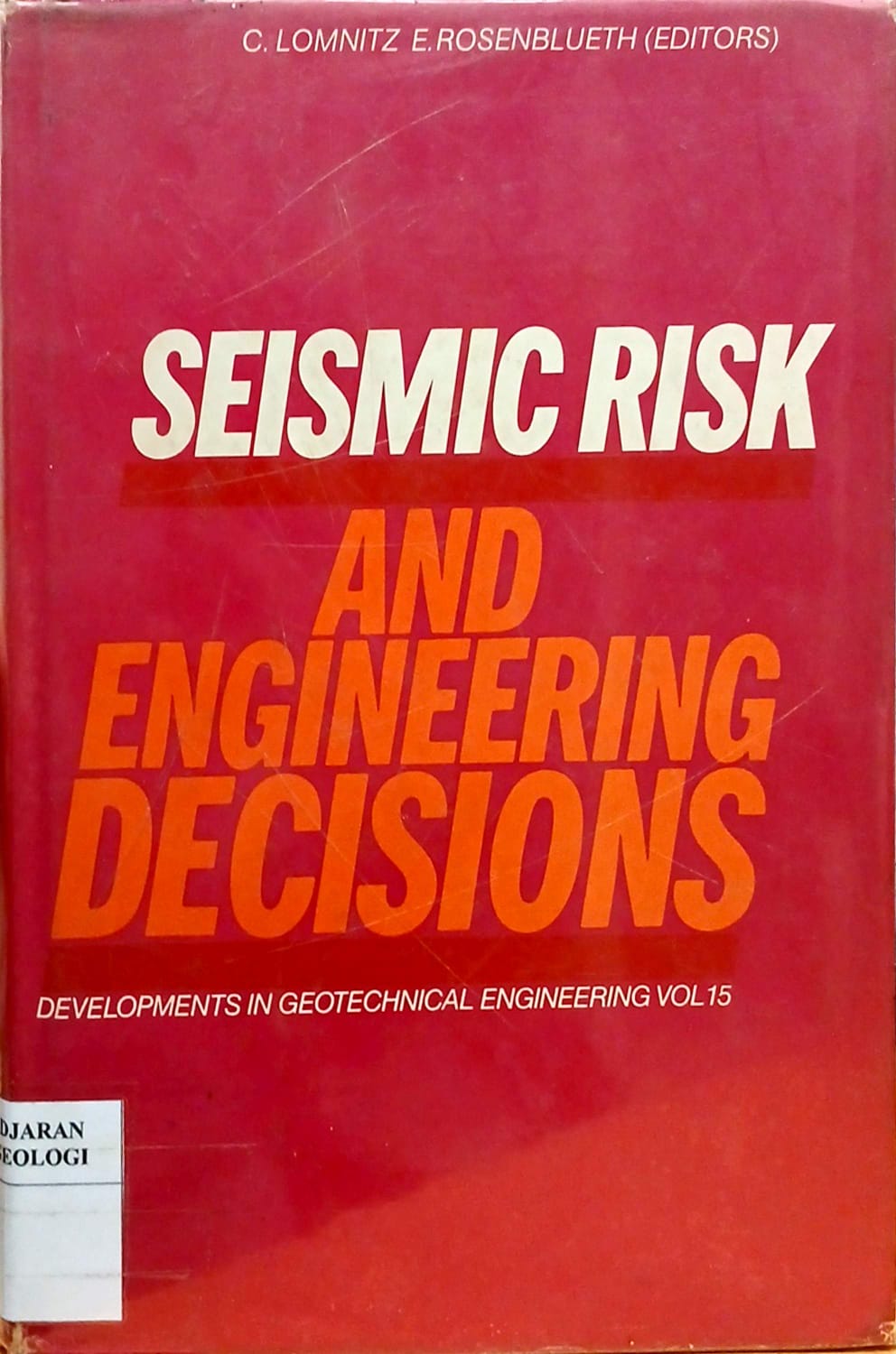 Seismic risk and engineering decisions