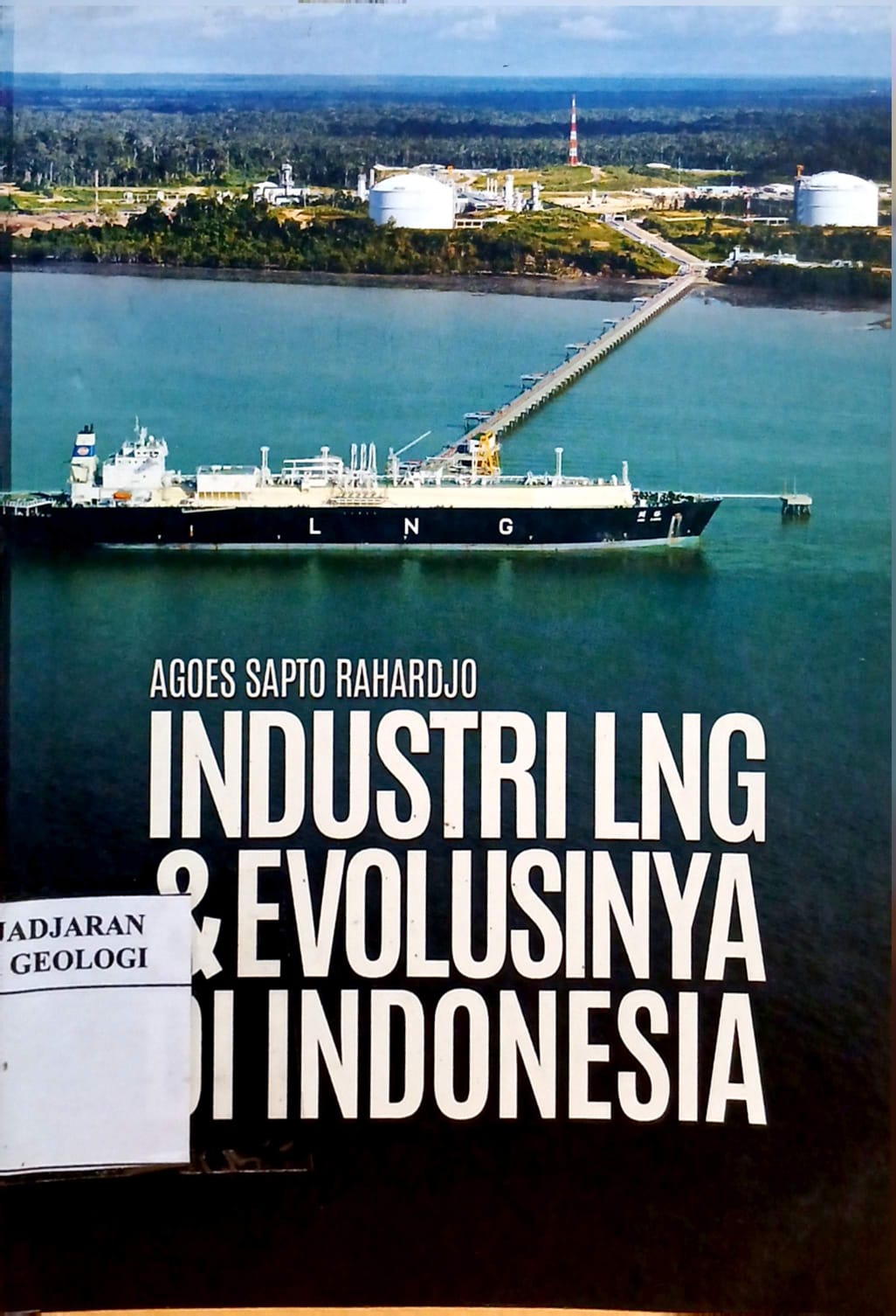 Industri LNG & evolusinya di Indonesia